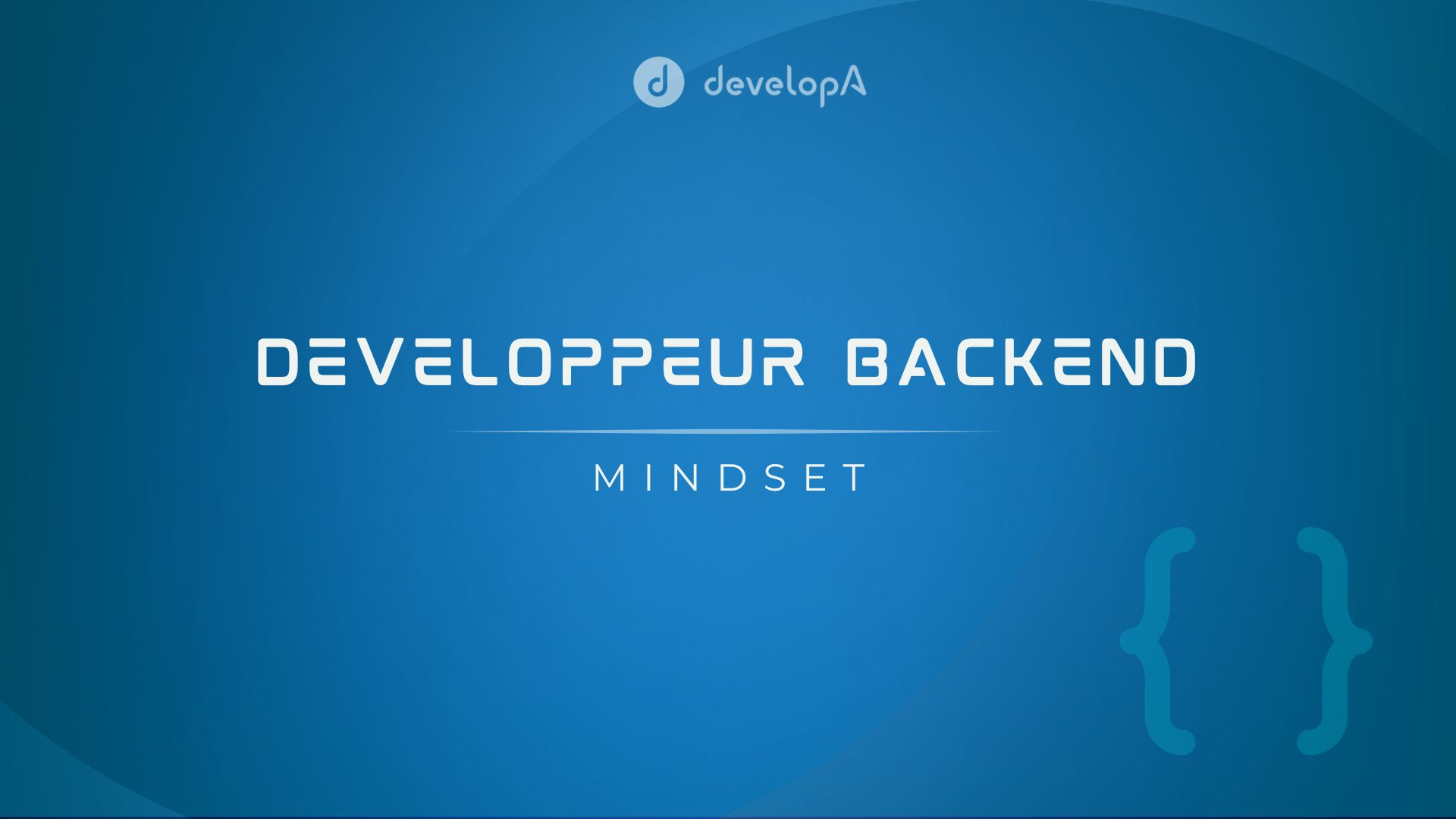 Développeur Backend : Mindset