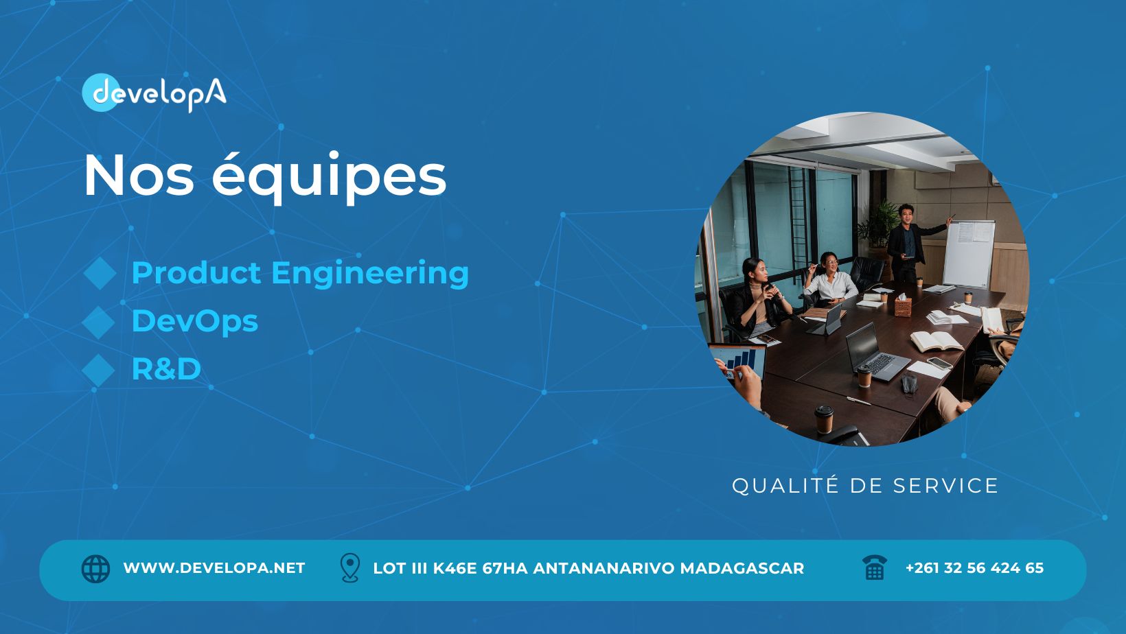 Nos équipes clés: Product Engineering, DevOps, R&D