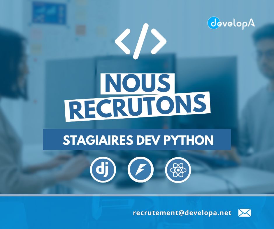 DevelopA recrute deux stagiaires python